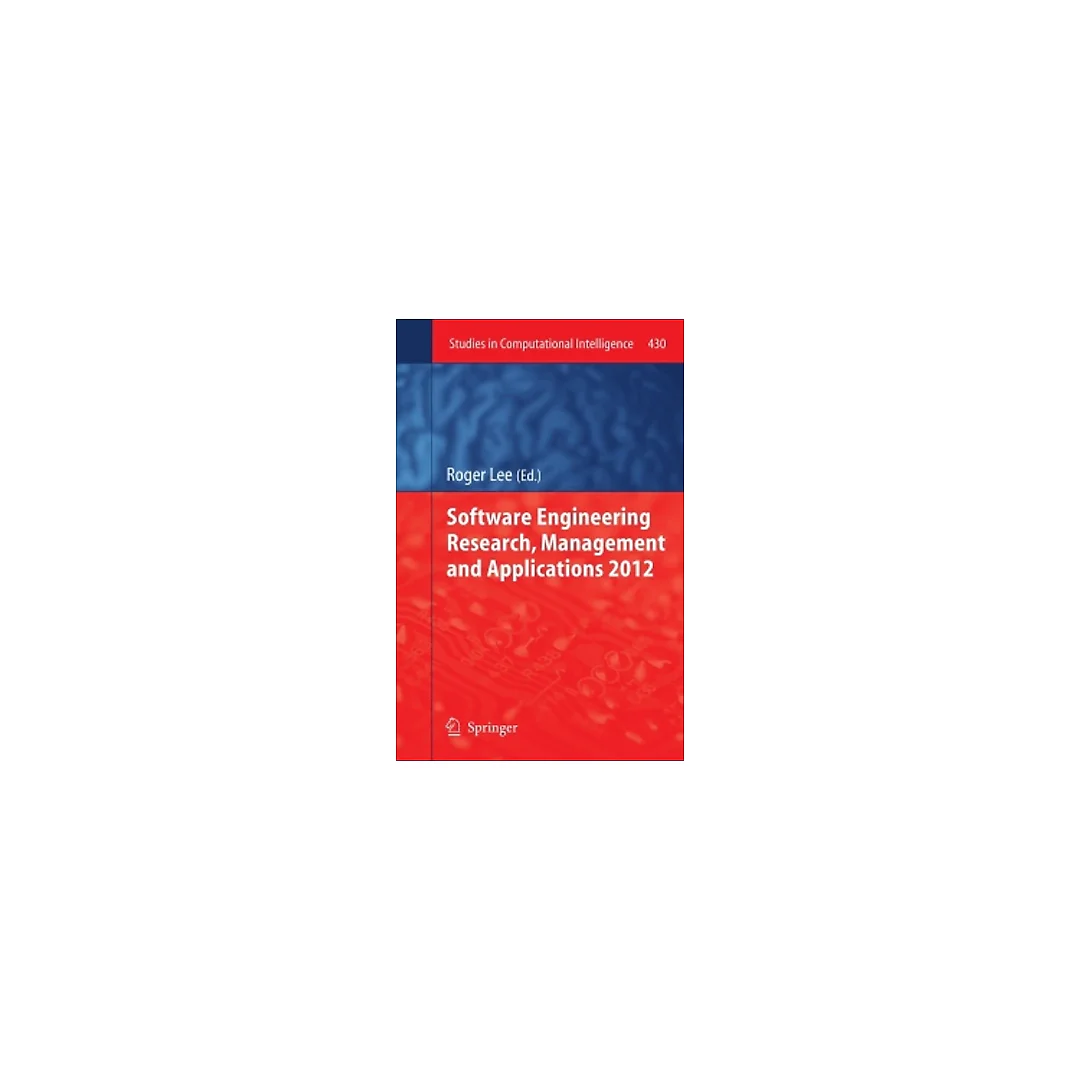 Software Engineering Research, Management and Applications 2012