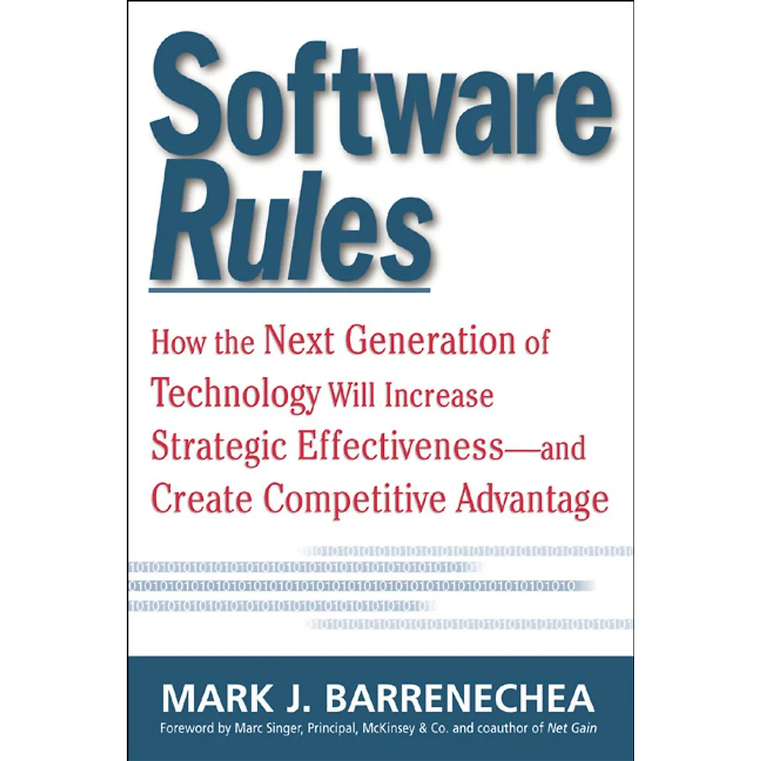 Software Rules: How the Next Generation of Enterprise Applications Will Increase Strategic Effectiveness