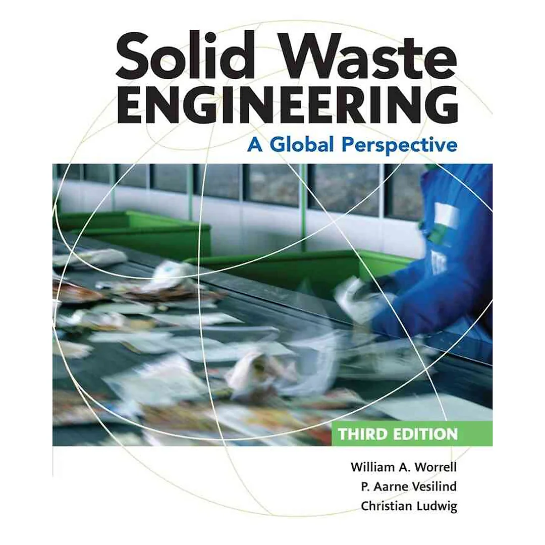 Solid Waste Engineering: A Global Perspective 3rd Edition
