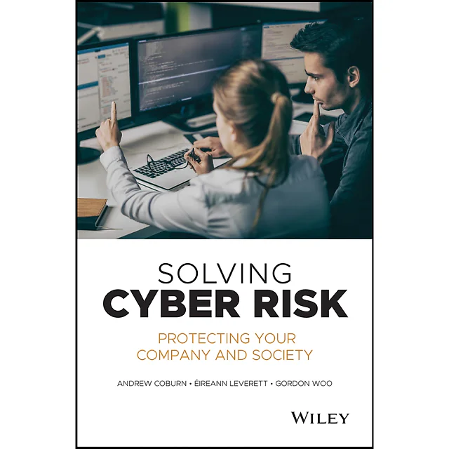 Solving Cyber Risk: Protecting Your Company and Society