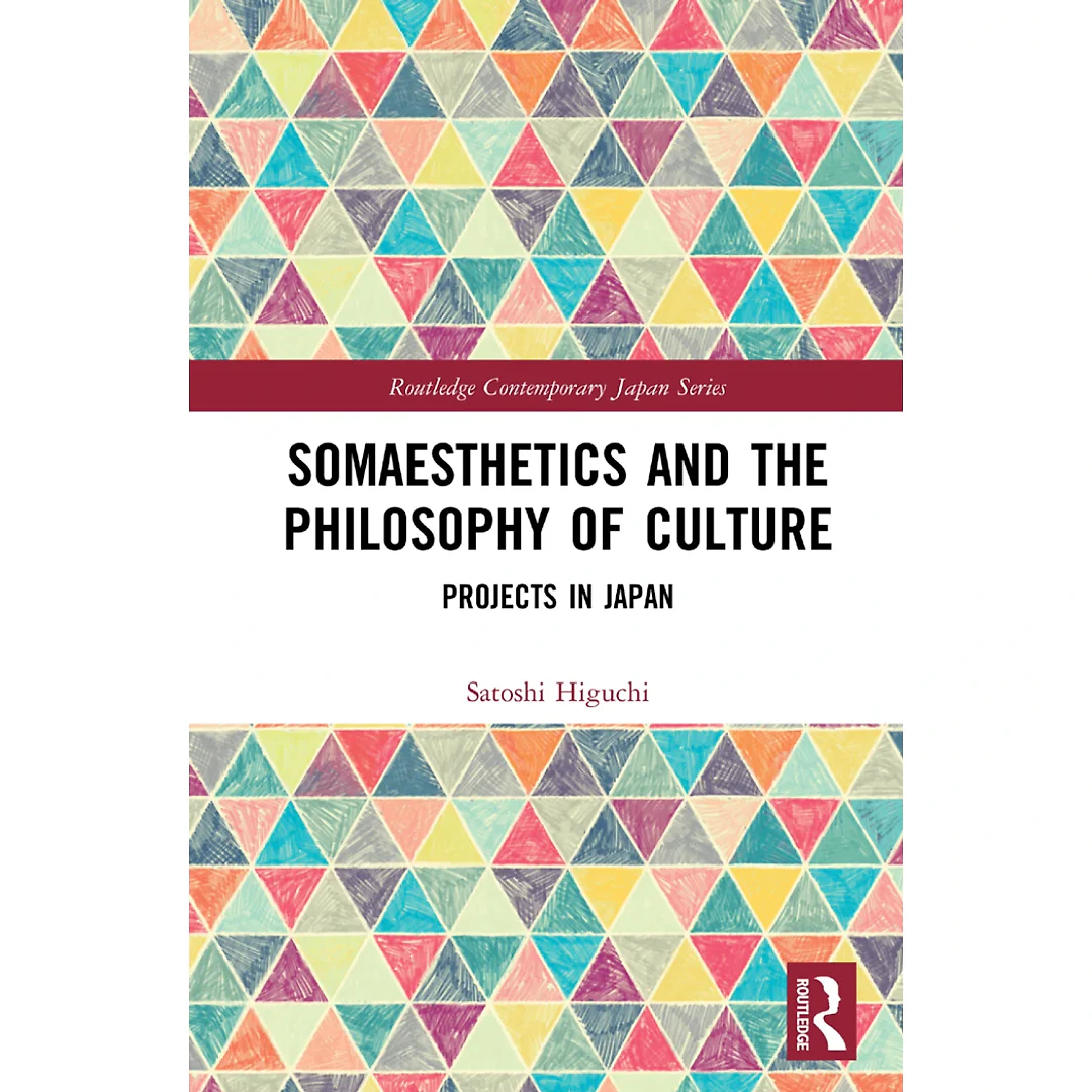 Somaesthetics and the Philosophy of Culture: Projects in Japan