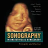 Sonography in Obstetrics &amp; Gynecology: Principles and Practice, Seventh Edition Principles and Practice
