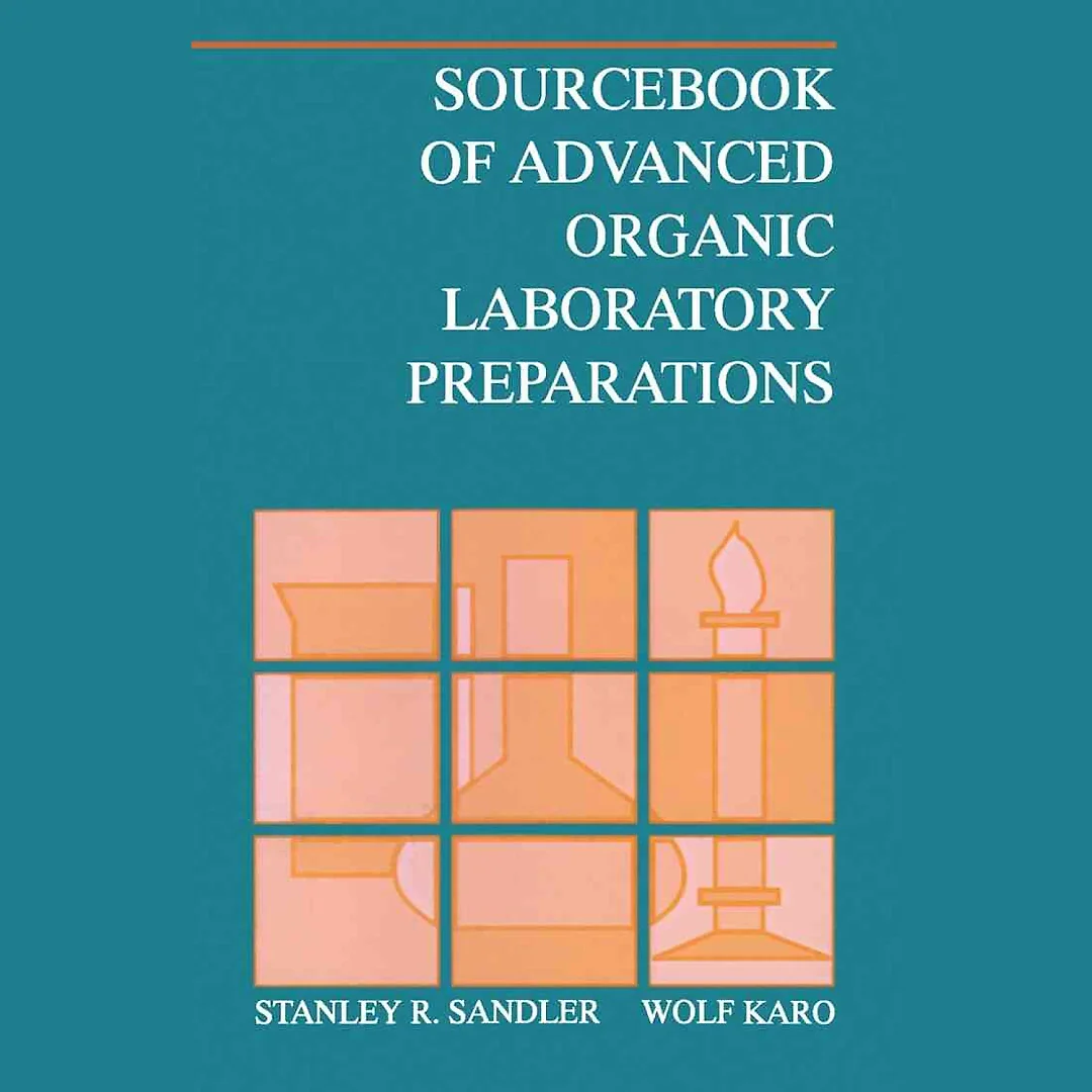 Sourcebook of Advanced Organic Laboratory Preparations