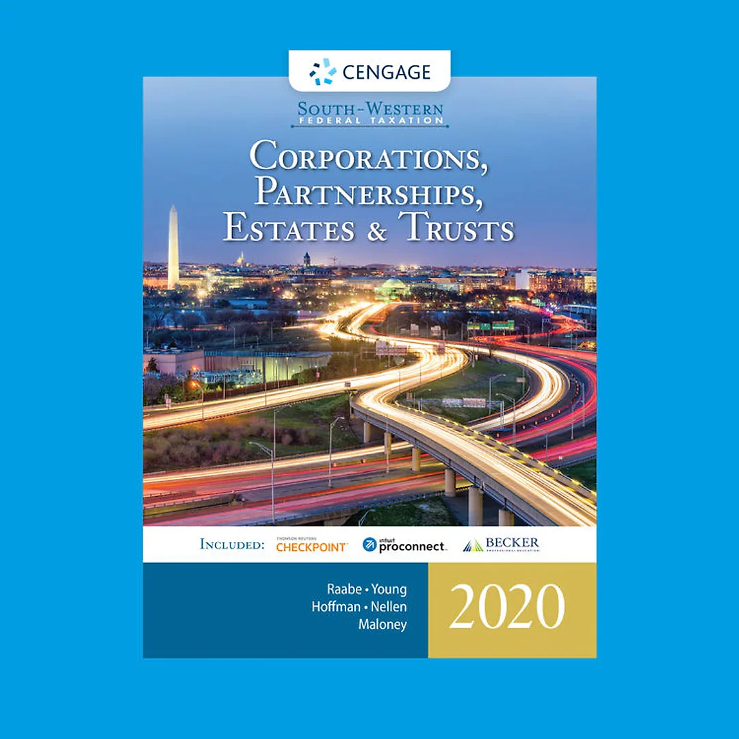 South-Western Federal Taxation 2020: Corporations, Partnerships, Estates and Trusts, 43rd Edition