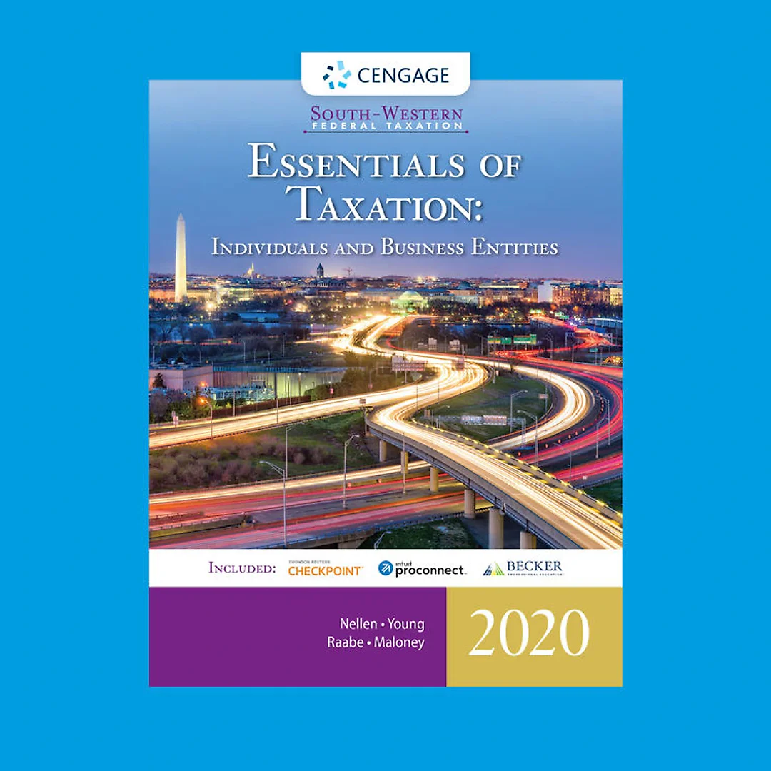 South-Western Federal Taxation 2020: Essentials of Taxation: Individuals and Business Entities, 23rd Edition
