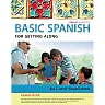 Spanish for Getting Along Enhanced Edition: The Basic Spanish Series 2nd Edition