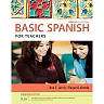 Spanish for Teachers: The Basic Spanish Series Enhanced 2nd Edition