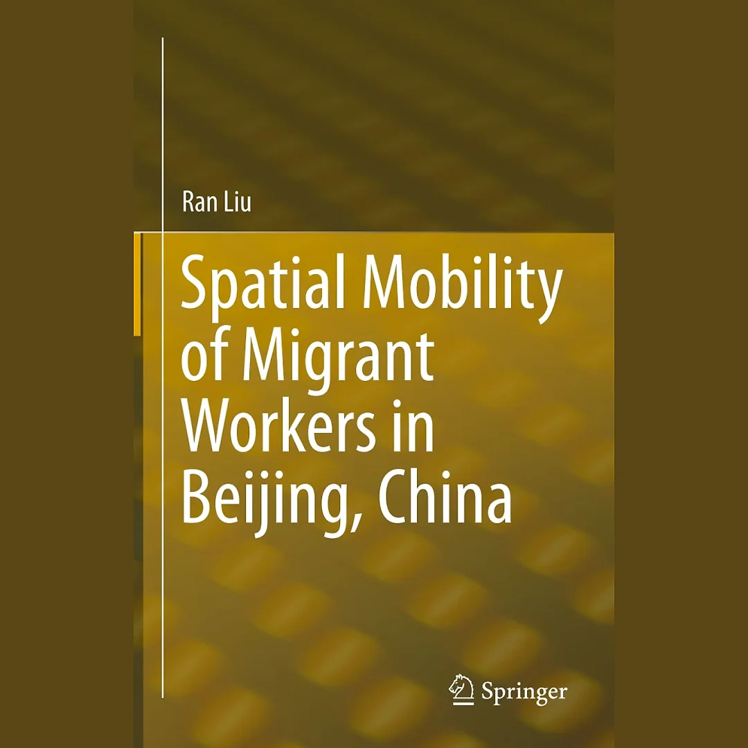 Spatial Mobility of Migrant Workers in Beijing China