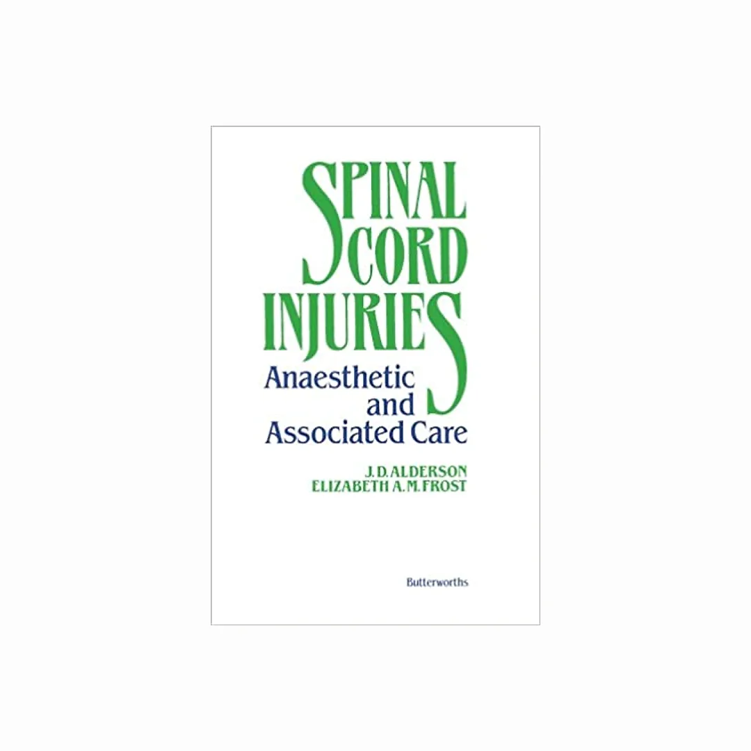 Spinal Cord Injuries: Anaesthetic and Associated Care