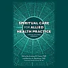 Spiritual Care for Allied Health Practice: A Person-centered Approach