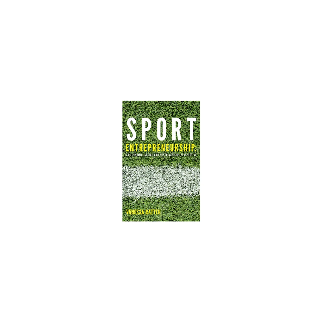 Sport Entrepreneurship: An economic, social and sustainability perspective