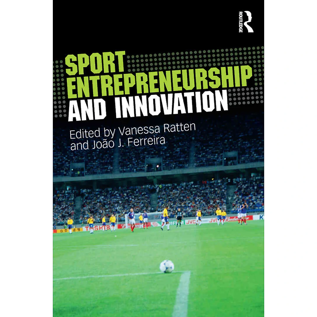 Sport Entrepreneurship and Innovation, 1st Edition