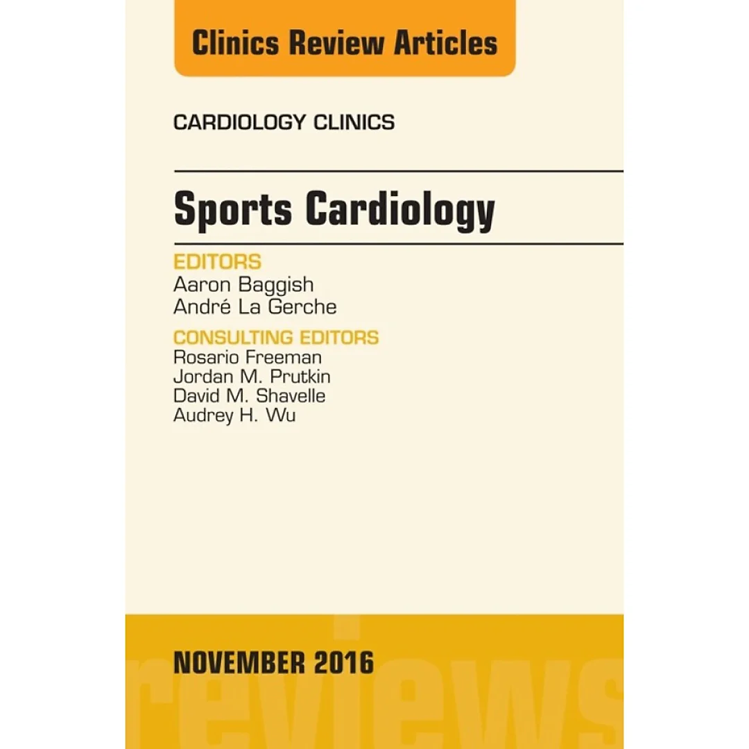 Sports Cardiology, An Issue of Cardiology Clinics