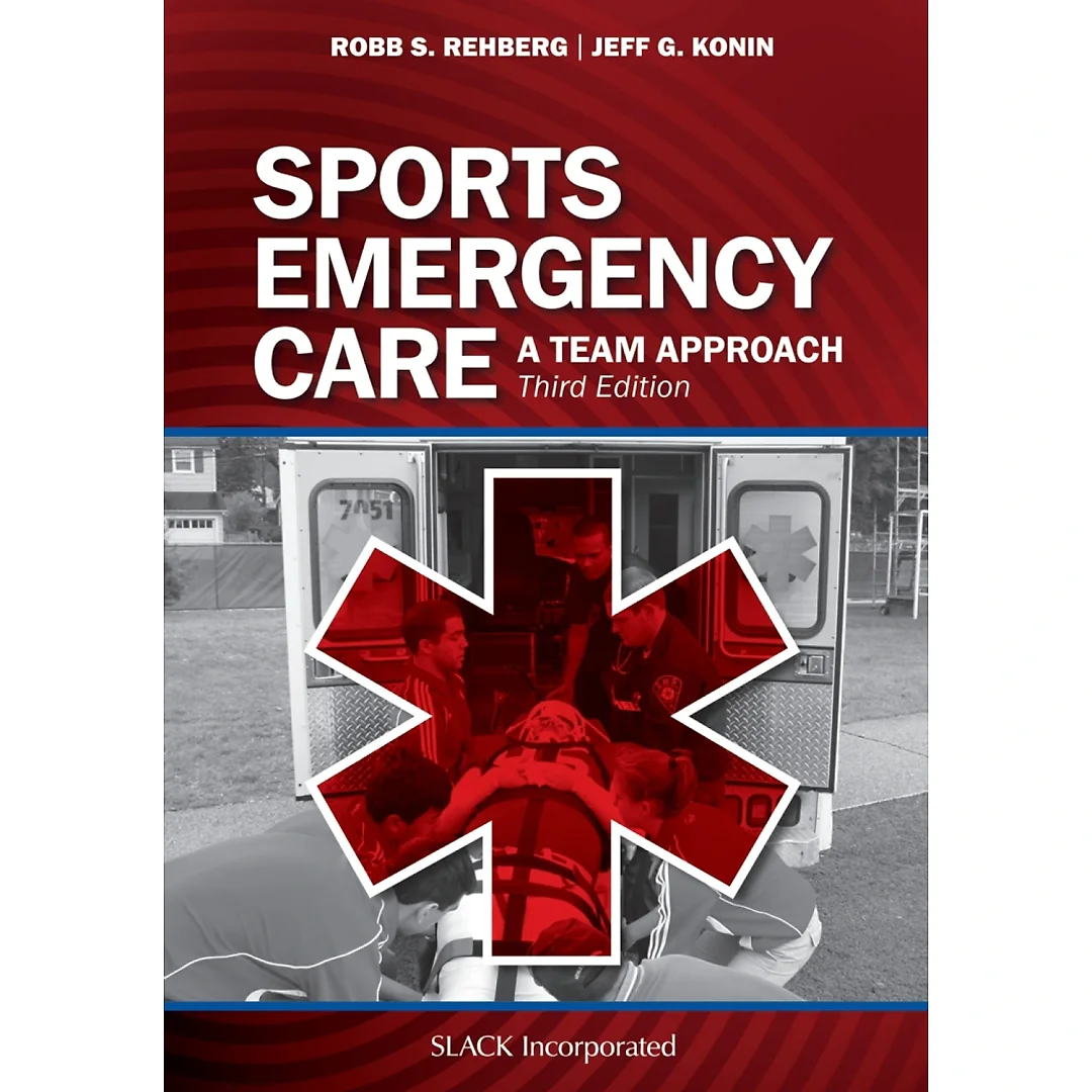 Sports Emergency Care A Team Approach, Third Edition