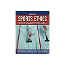 Sports Ethics for Sports Management Professionals 2nd
