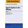 Sports Injuries in the Military, An Issue of Clinics in Sports Medicine