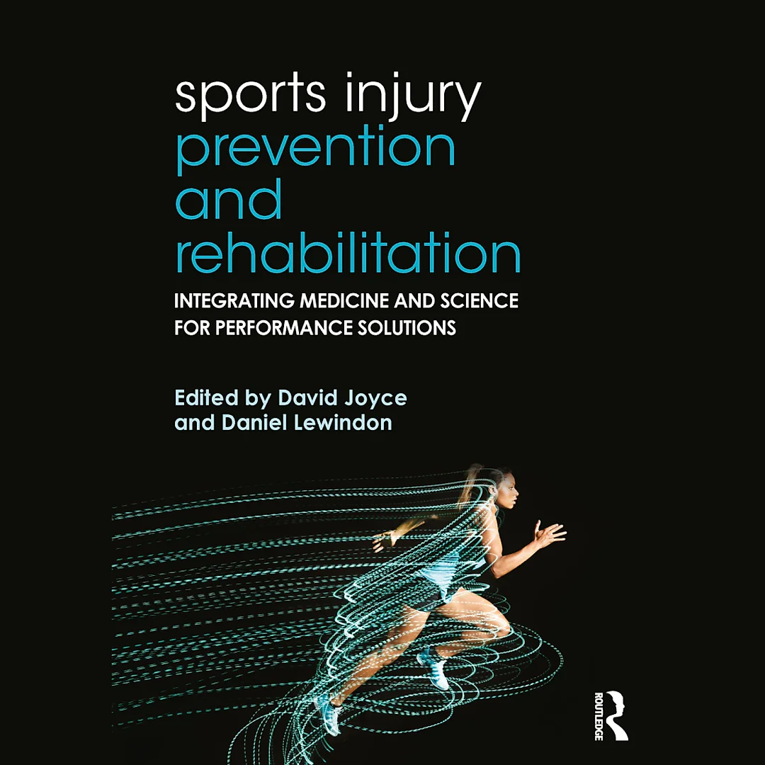 Sports Injury Prevention and Rehabilitation: Integrating Medicine and Science for Performance Solutions