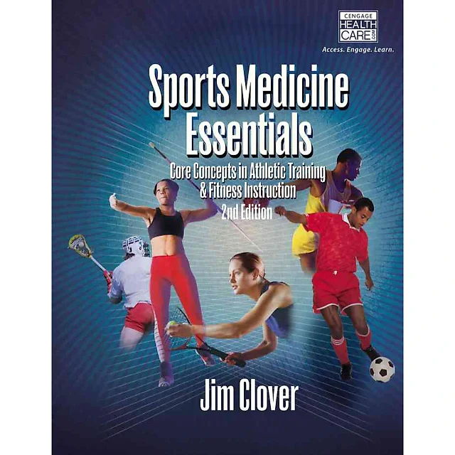Sports Medicine Essentials: Core Concepts in Athletic Training & Fitness Instruction 2nd Edition