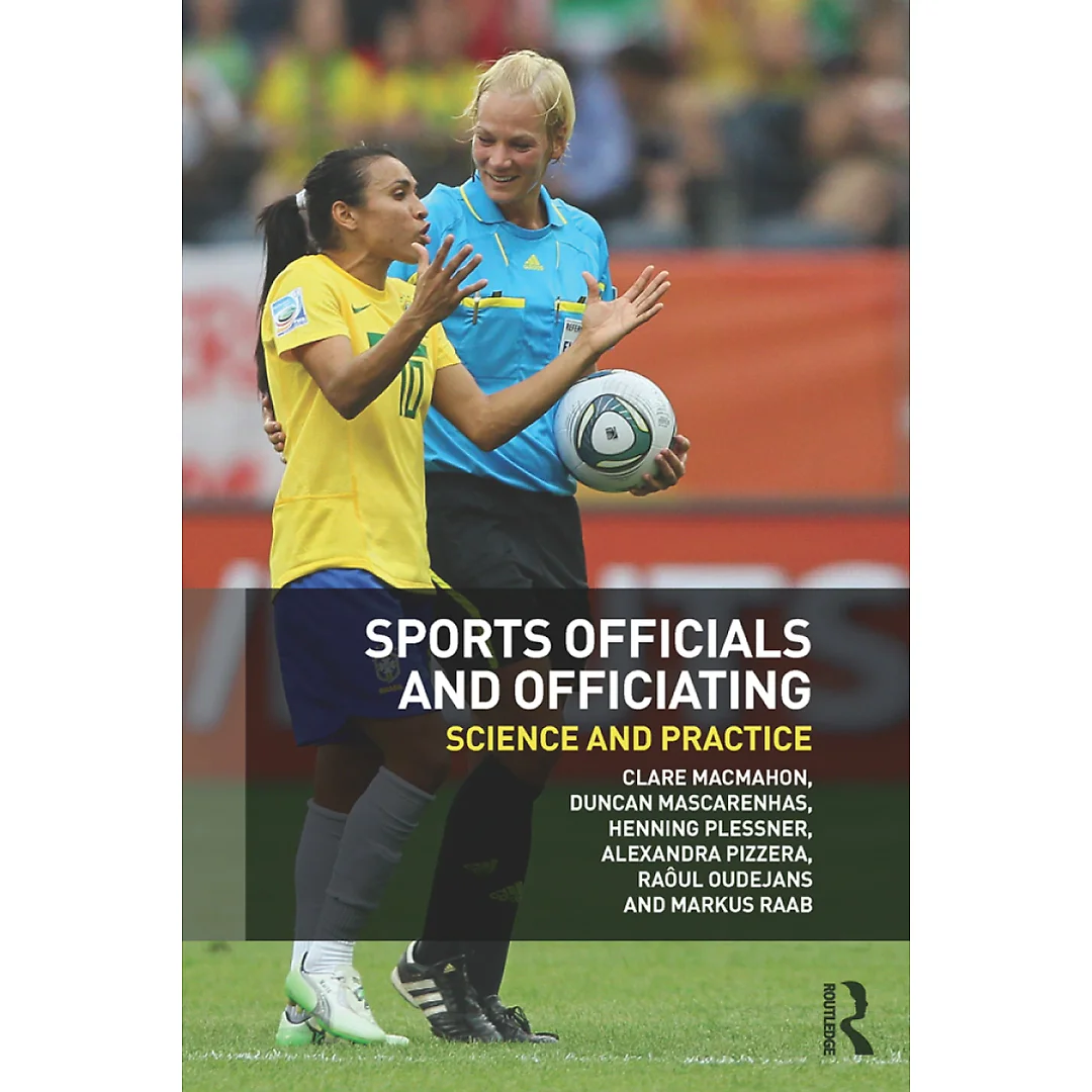 Sports Officials and Officiating: Science and Practice