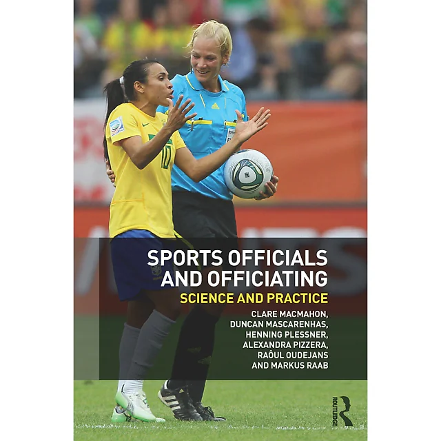 Sports Officials and Officiating: Science and Practice