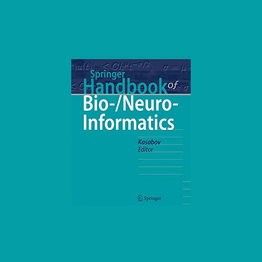 Springer Handbook of Bio-/Neuro-Informatics