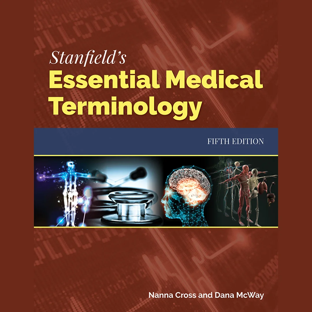 Stanfield's Essential Medical Terminology