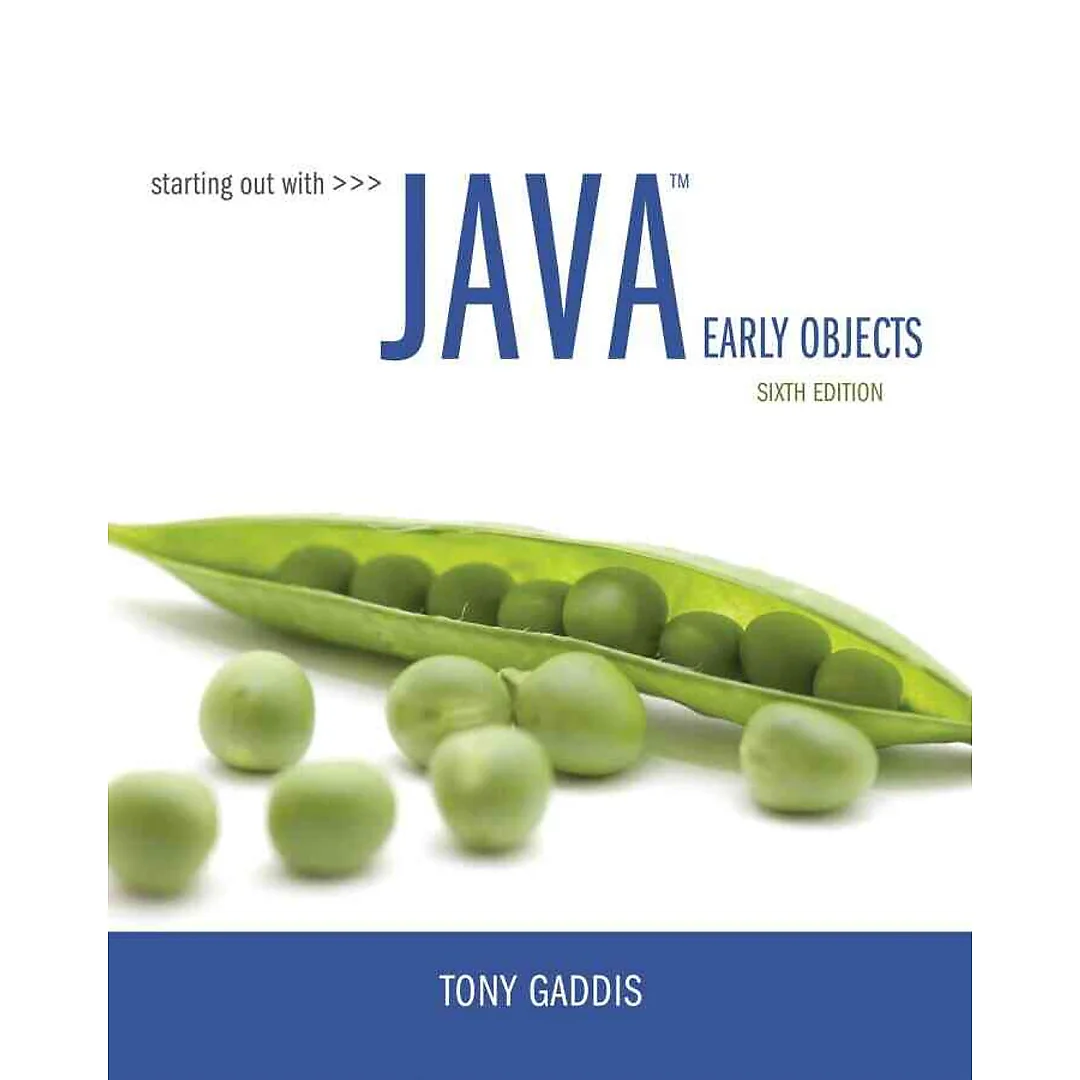 Starting Out with Java: Early Objects, 6th Edition