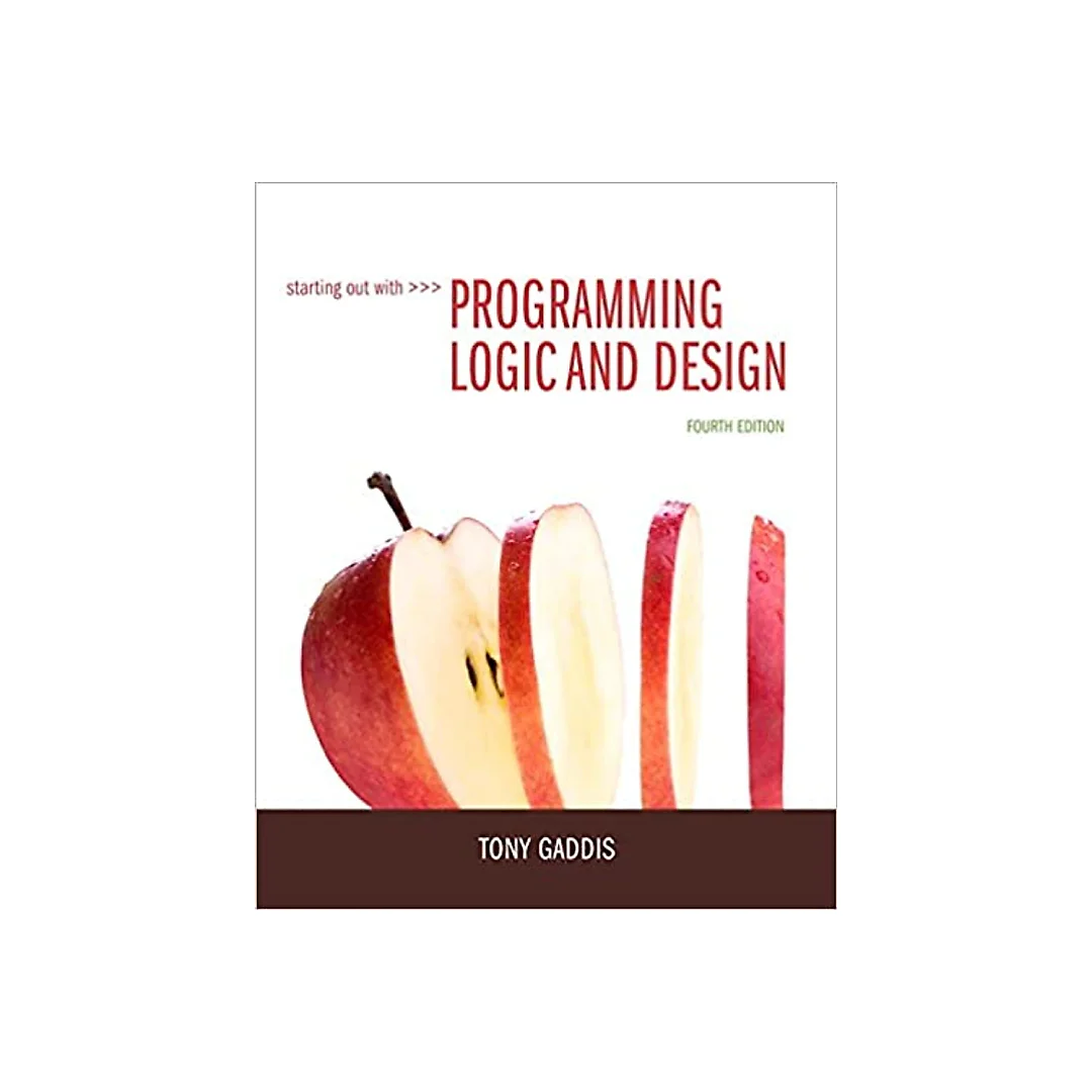 Starting Out with Programming Logic and Design