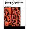 Starting to Teach in the Secondary School: A Companion for the Newly Qualified Teacher
