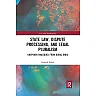 State Law Dispute Processing And Legal Pluralism: Unspoken Dialogues From Rural India Book