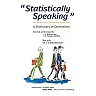 Statistically Speaking: A Dictionary of Quotations