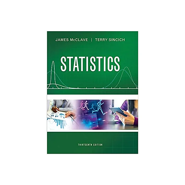 Statistics 13th Edition by James T. McClave