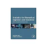 Statistics for Biomedical Engineers and Scientists: How to Visualize and Analyze Data