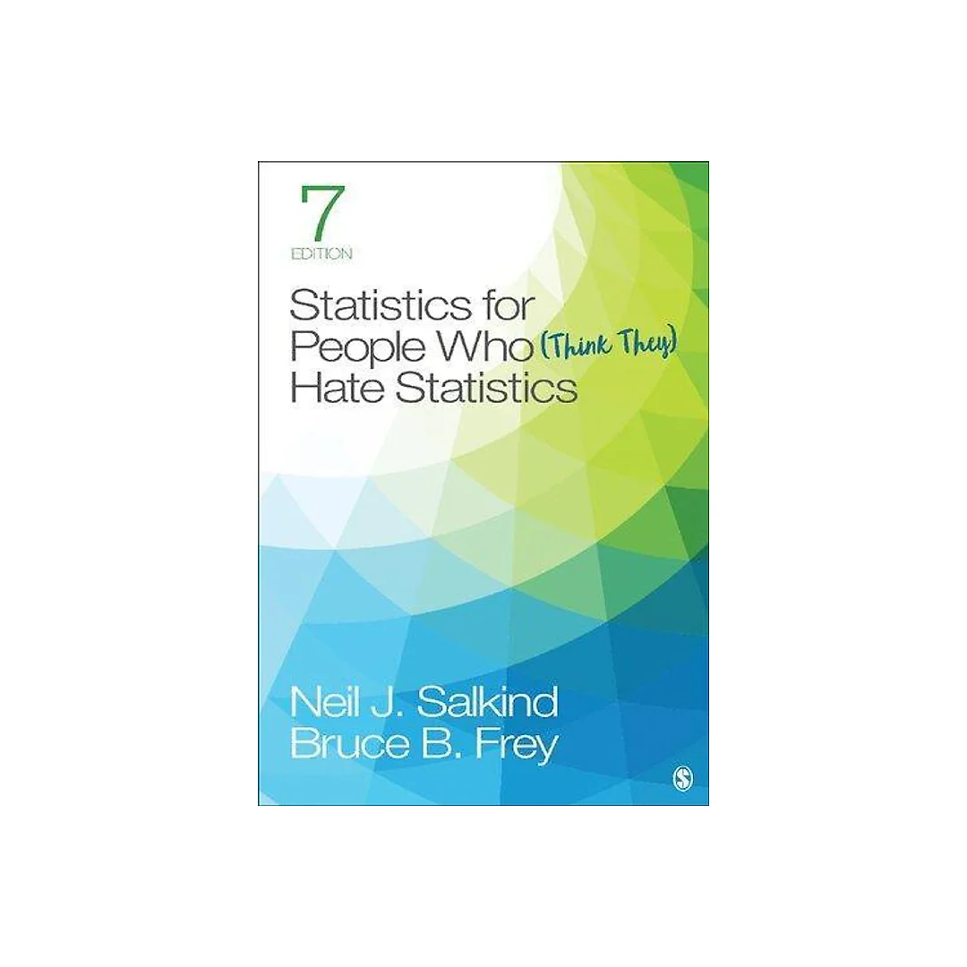 Statistics For People Who Think They Hate Statistics 7Th Edition