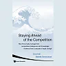 Staying Ahead Of The Competition: How Firms Really Manage Their Competitive Intelligence And Knowledge; Evidence From A Decade Of Rapid Change