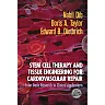 Stem Cell Therapy and Tissue Engineering for Cardiovascular Repair: From Basic Research to Clinical Applications