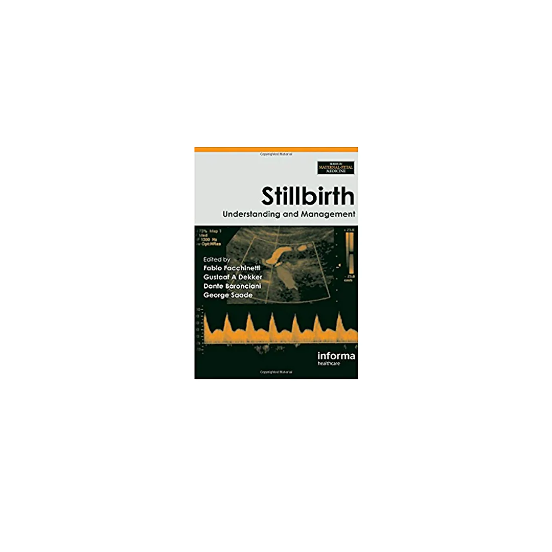 Stillbirth: Understanding and Management