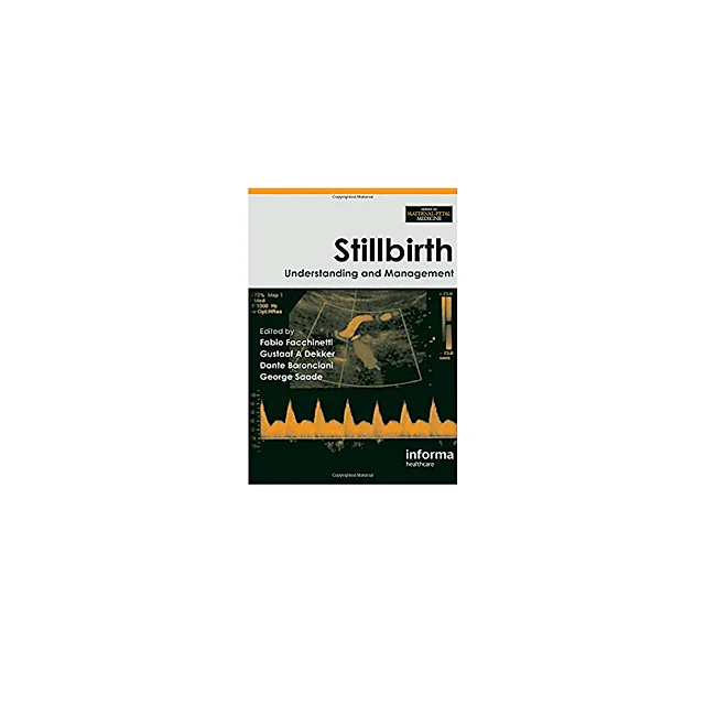 Stillbirth: Understanding and Management