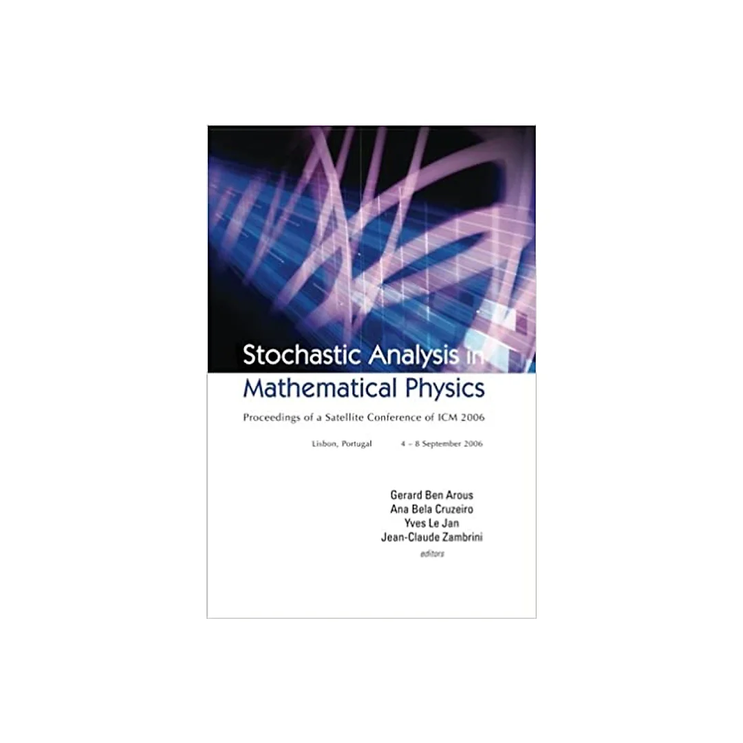 Stochastic Analysis In Mathematical Physics - Proceedings Of A Satellite Conference Of Icm 2006