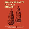 Stone Artifacts of Texas Indians