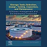 Storage Tanks Selection, Design, Testing, Inspection, and Maintenance: Emission Management and Environmental Protection