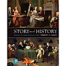Story and History: Western Civilization Since 1550, 1st Edition
