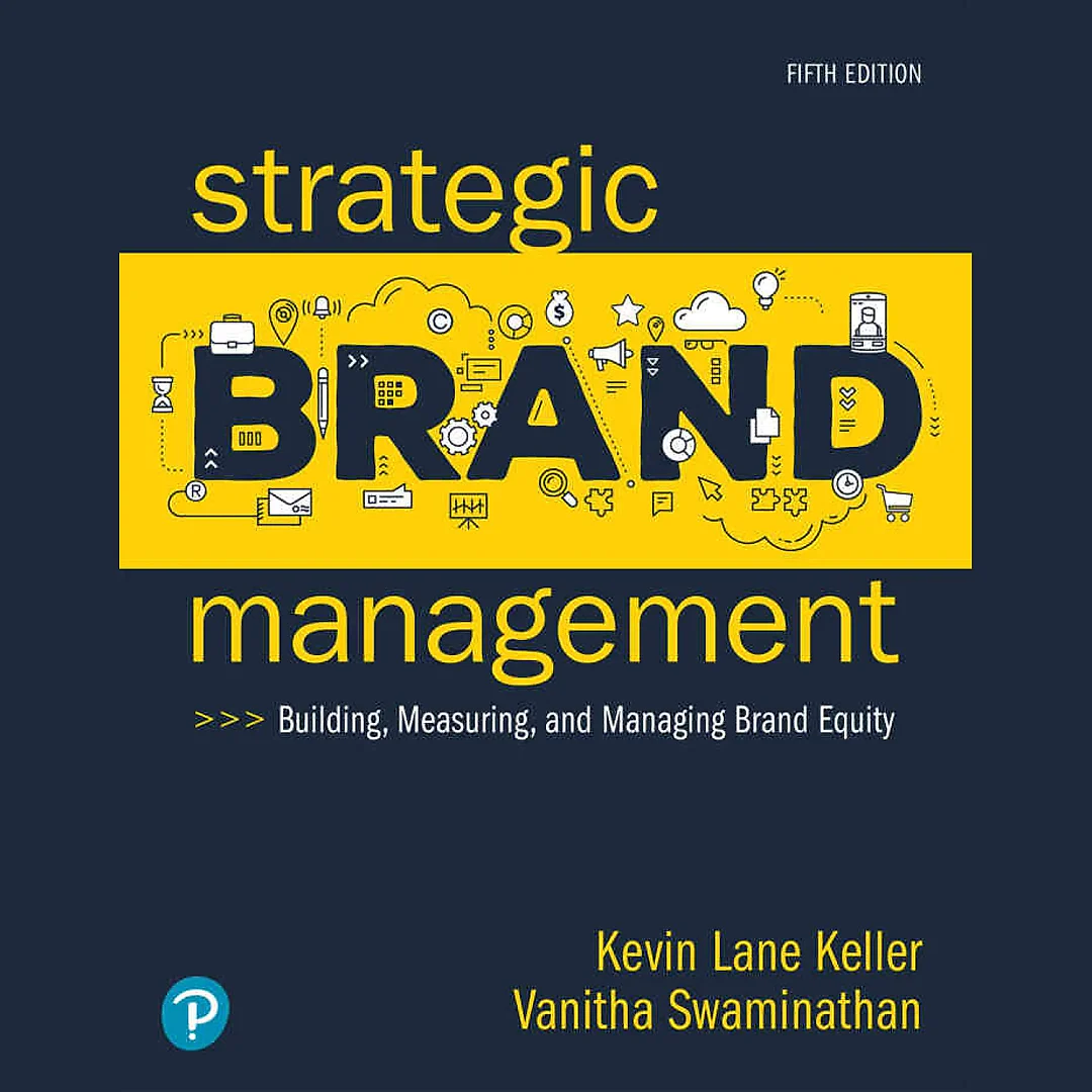 Strategic Brand Management: Building, Measuring, and Managing Brand Equity, 5th Edition