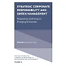Strategic Corporate Responsibility and Green Management: Perspectives and Issues in Emerging Economies