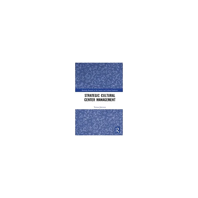 Strategic Cultural Center Management