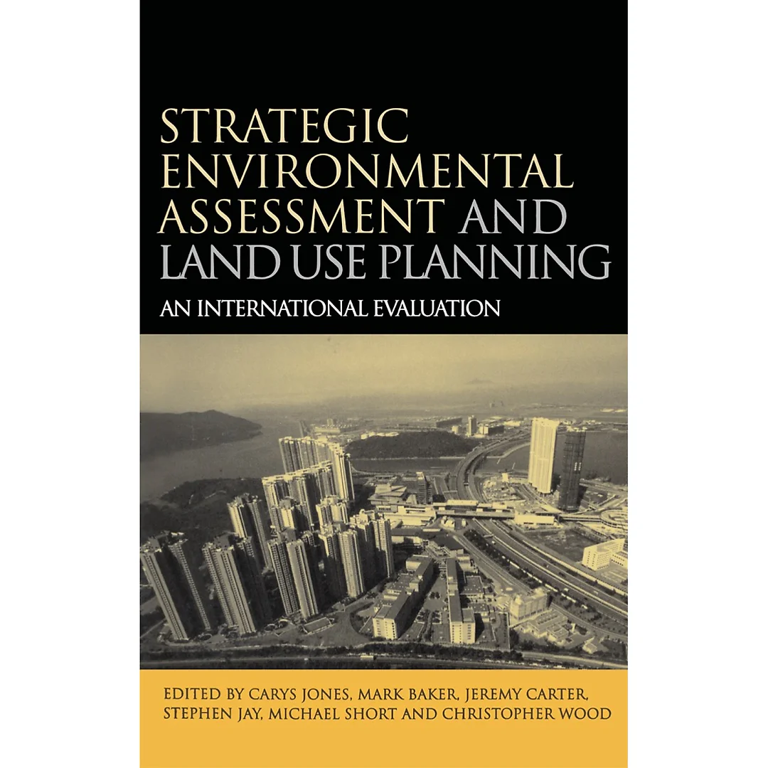 Strategic Environmental Assessment and Land Use Planning