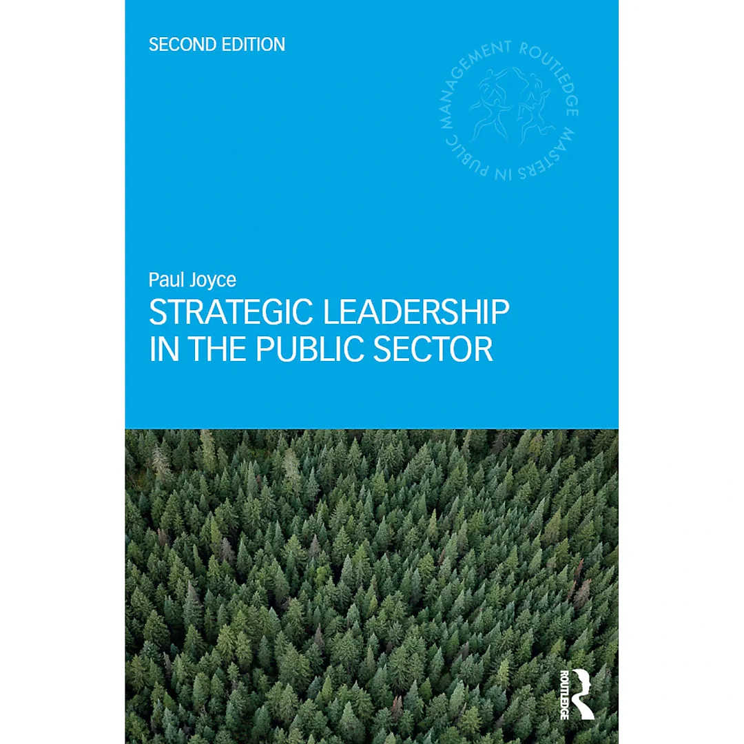 Strategic Leadership in the Public Sector, 2nd Edition