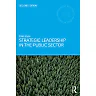 Strategic Leadership in the Public Sector, 2nd Edition