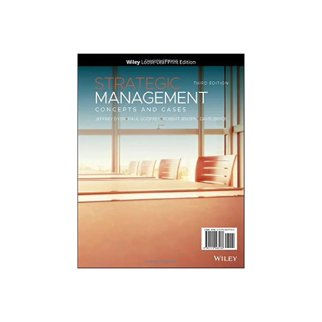 Strategic Management Concepts and Cases 3rd Edition by Jeffrey H Dyer