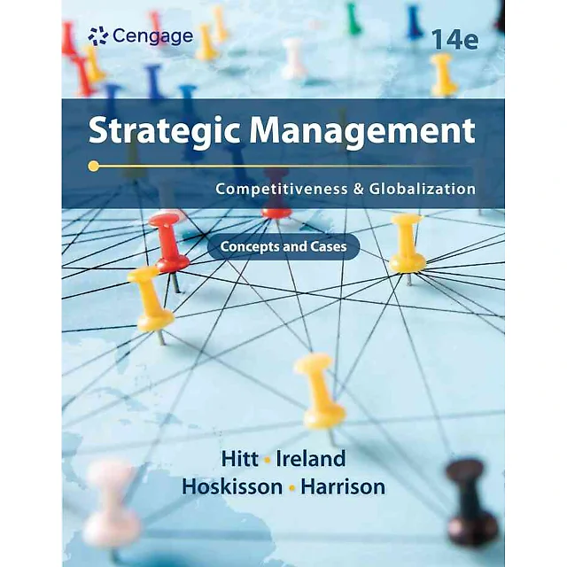 Strategic Management: Concepts and Cases: Competitiveness and Globalization 14th Edition